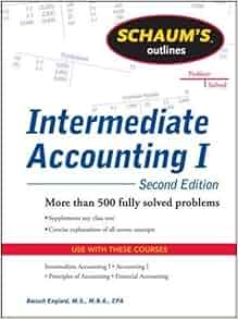 Schaums Outline Of Intermediate Accounting I Second