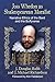 Joss Whedon as Shakespearean Moralist: Narrative Ethics of the Bard and the Buffyverse by J. Douglas Rabb, J. Michael Richardson