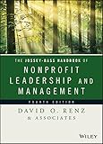 The Jossey-Bass Handbook of Nonprofit Leadership and Management (Essential Texts for Nonprofit and Public Leadership and Management)