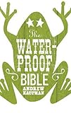 "The Waterproof Bible" av Andrew Kaufman