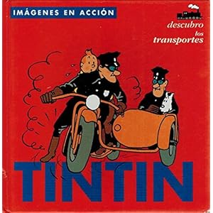 Tintin, descubro los transportes/ Tintin, Discovers the Tranportation (Spanish Edition)