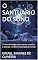 Livro O SANTUARIO DO SONO : O manual biológico para vencer a insônia e alcançar o máximo desempenho mental