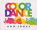 Color Dance - Ann Jonas, Ann Jonas