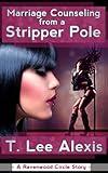Marriage Counseling From a Stripper Pole: The Ravenwood Circle Story 1 - A Wife, a Husband and a Hot Way to Save a Marriage