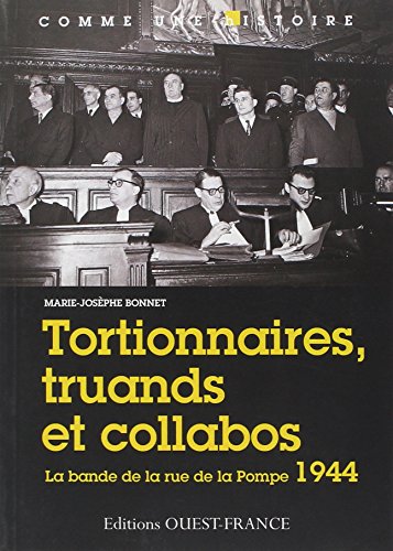 Tortionnaires, truands et collabos