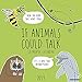 If Animals Could Talk 2019 Wall Calendar by