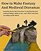How to Make Fantasy and Medieval Dioramas by 