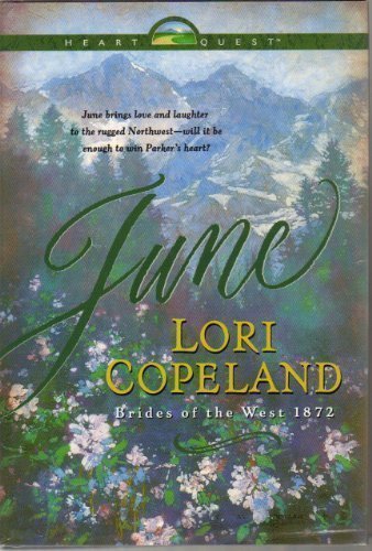 June (Brides of the West Series #2) by Lori Copeland (Hardcover)