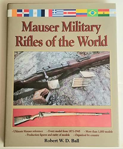 Mauser Military Rifles of the World (Mauser Military Rifles of the
