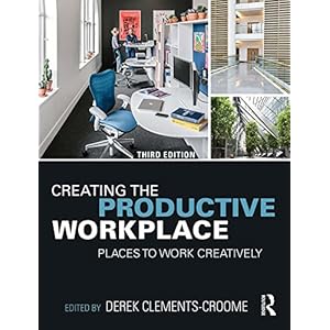 Creating the Productive Workplace: Places to Work Creatively