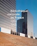 Bibliothèque nationale de France 1989-1995: Dominique Perrault, Architecte by Dominique Perrault