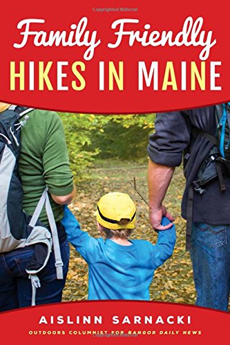 Family Friendly Hikes in Maine (Best Family Hikes In Nh)