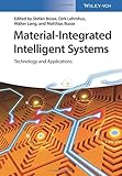 Material-Integrated Intelligent Systems -Technology and Applications