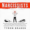 Narcissists: The Ultimate Guide to Understanding Narcissism and Ways of Dealing with a Narcissist Who Is Using Manipulation at Work or in an Abusive Relationship