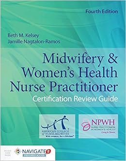 Midwifery & Women's Health Nurse Practitioner Certification Review Guide