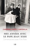 Mes années avec le pape Jean XXIII by