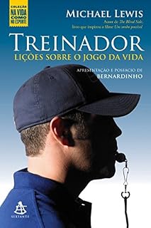 Livro Treinador: Lições sobre o jogo da vida (Na Vida Como no Esporte)