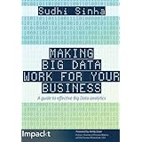 Making Big Data Work for Your Business