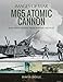 M65 Atomic Cannon (Images of War) by David Doyle