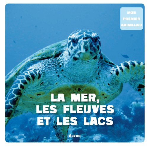 La  mer, les fleuves et les lacs