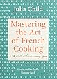 Mastering the Art of French Cooking, Vol. 1