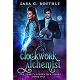 Clockwork Alchemist (The Thief's Apprentice Book 1)