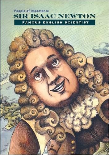 Amazon Com Sir Isaac Newton Famous English Scientist People Of Importance 9781422228562 Sullivan Anne Marie Evangelista Mauro Books