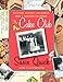 The Cake Club: Delicious Desserts and Stories from a Southern Childhood by Susie Quick