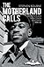 Motherland Calls: Britain's Black Servicemen & Women, 1939-45: Britain's Black Servicemen & Women, 1 by Stephen Bourne