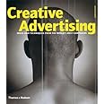 Creative Advertising: Ideas and Techniques from the World's Best Campaigns