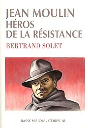 Jean Moulin, héros de la Résistance