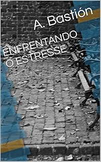 Livro ENFRENTANDO O ESTRESSE