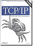 TCP/IP Network Administration (3rd Edition; O'Reilly Networking)