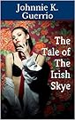 The Tale of The Irish Skye
