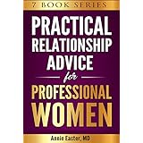 Practical Relationship Advice for Professional Women: 7 Book Series