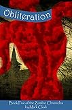 The Zombie Chronicles 5: Obliteration