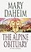 The Alpine Obituary (An Emma Lord Mystery)