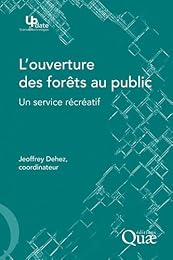 L' ouverture des forêts au public