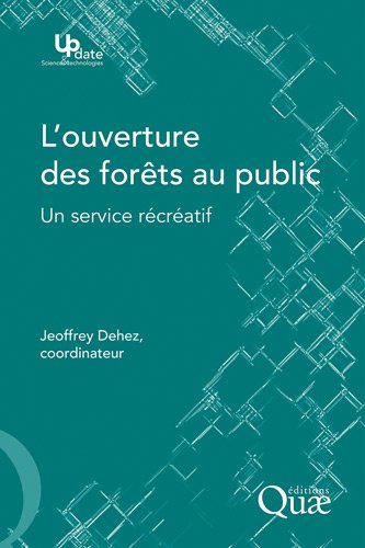 L' ouverture des forêts au public