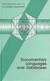 Image de Documentary Languages and Databases: Papers from the Rome Conference, December 3-4, 1990 (Advances in Knowledge Organization)