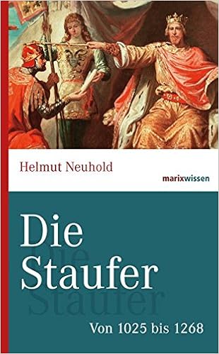 Die Staufer Von 1025 Bis 1268 Marixwissen Amazon De Neuhold Helmut Bucher