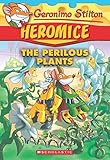 Geronimo Stilton Heromice #4: The Perilous Plants
