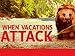 When Vacations Attack! Season 1