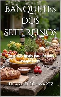 Livro Banquetes dos Sete Reinos : "Receitas Reais para Reinos Imaginários"