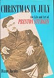 Christmas in July: The Life and Art of Preston Sturges by
