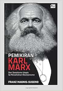 Pemikiran Karl Marx Indonesian Edition Magnis Suseno Franz 9786020331416 Amazon Com Books