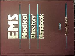 Ems Medical Directors' Handbook: National Association of Ems Physicians