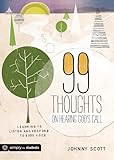 99 Thoughts on Hearing God's Call: Learning to Listen and Respond to God's Voice by 