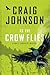 As The Crow Flies (A Walt Longmire Mystery)