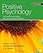 Positive Psychology: The Scientific and Practical Explorations of Human Strengths